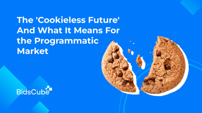 The ‘Cookieless Future’ And What It Means For Programmatic Market