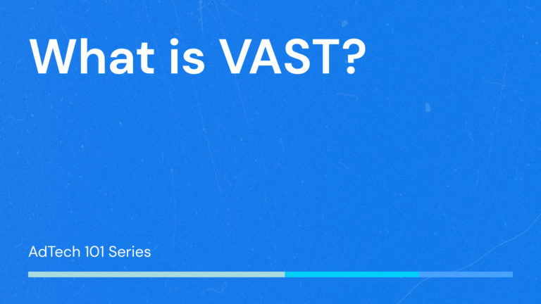 What is VAST?