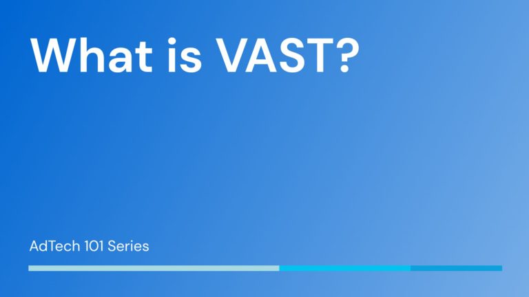 What is VAST?