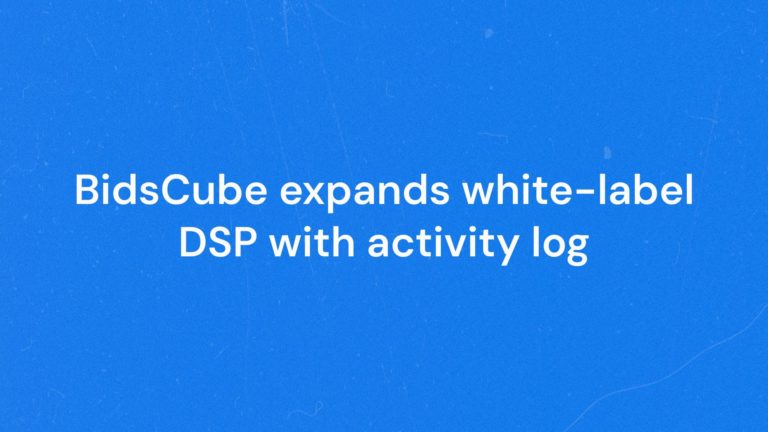 BidsCube Expands White-Label DSP with Activity Log for Full Campaign Transparency